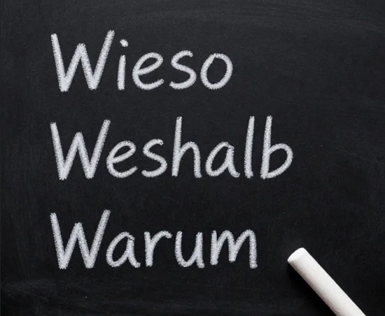 Wieso, Warum, Weshalb?